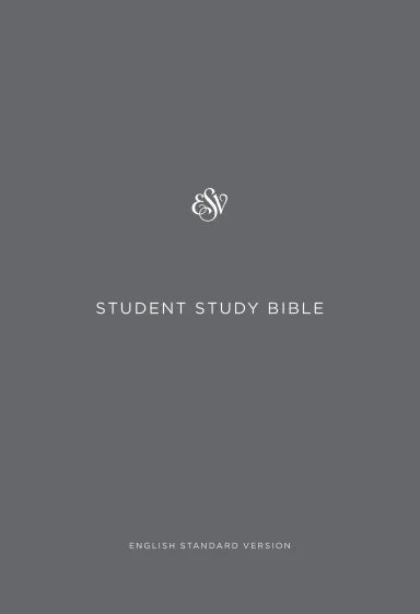 ESV Student Study Bible Gray (Black Letter Edition)