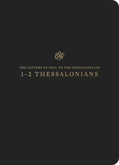 B ESV SCRIPTURE JOURNAL 1-2 THESSALONIANS