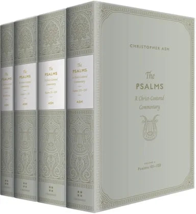 PSALMS: A CHRIST-CENTERED COMMENTARY (4 VOLUME SET)  THE