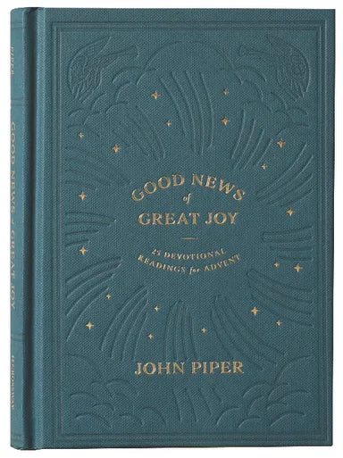 GOOD NEWS OF GREAT JOY: 25 DEVOTIONAL READINGS FOR ADVENT