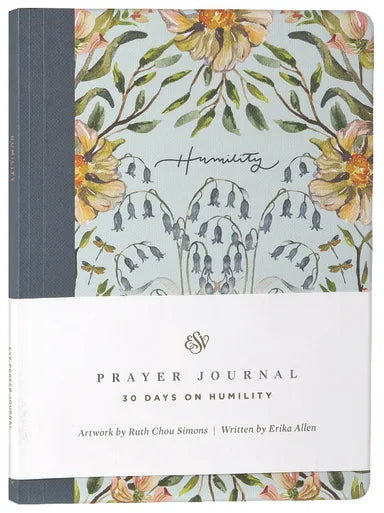 PRAYER JOURNAL - ESV: 30 DAYS ON HUMILITY