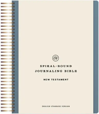 ESV JOURNALING BIBLE  NEW TESTAMENT (SPIRAL HARDCOVER)