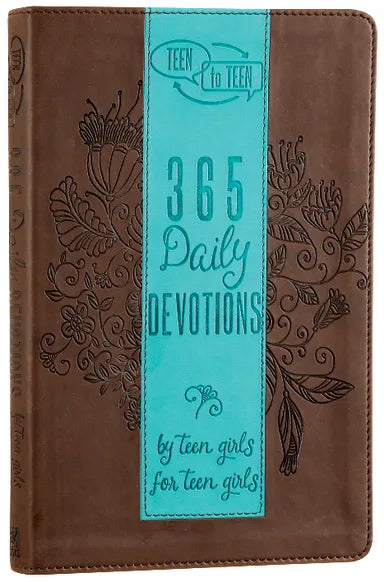 TEEN TO TEEN: 365 DAILY DEVOTIONS FOR TEEN GIRLS