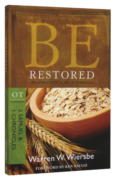 BE SERIES: BE RESTORED (2 SAMUEL/1 CHRONICLES)