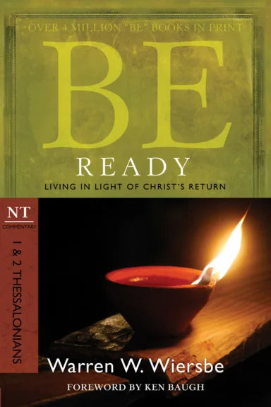 BE SERIES: BE READY (1 & 2 THESSALONIANS)