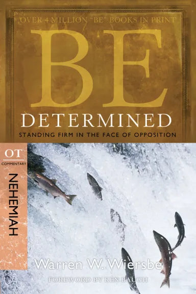 BE SERIES: BE DETERMINED (NEHEMIAH)