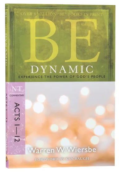 BE DYNAMIC (ACTS 1-12) (BE SERIES)