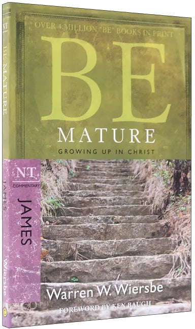 BE MATURE (JAMES) (BE SERIES)