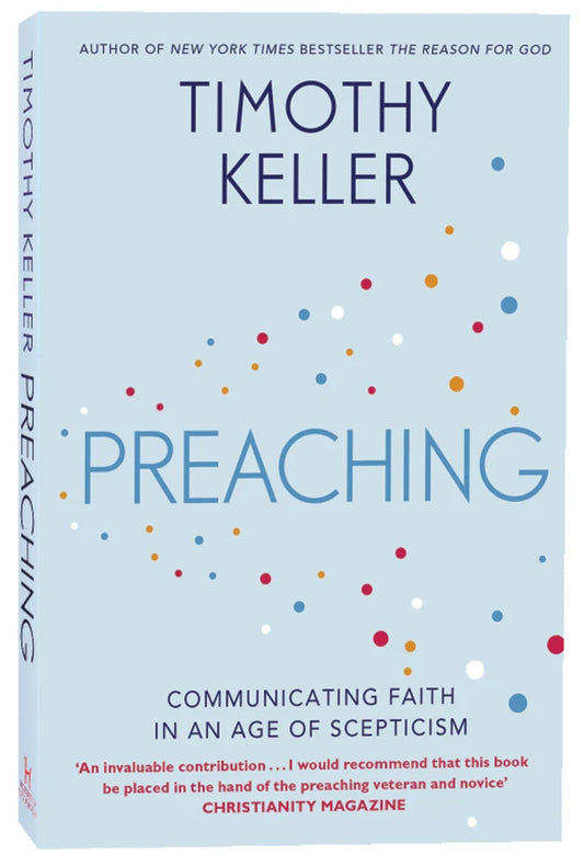 PREACHING: COMMUNICATING FAITH IN A SCEPTICAL AGE