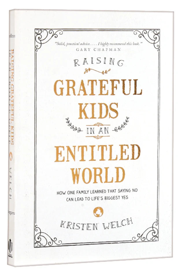 RAISING GRATEFUL KIDS IN AN ENTITLED WORLD