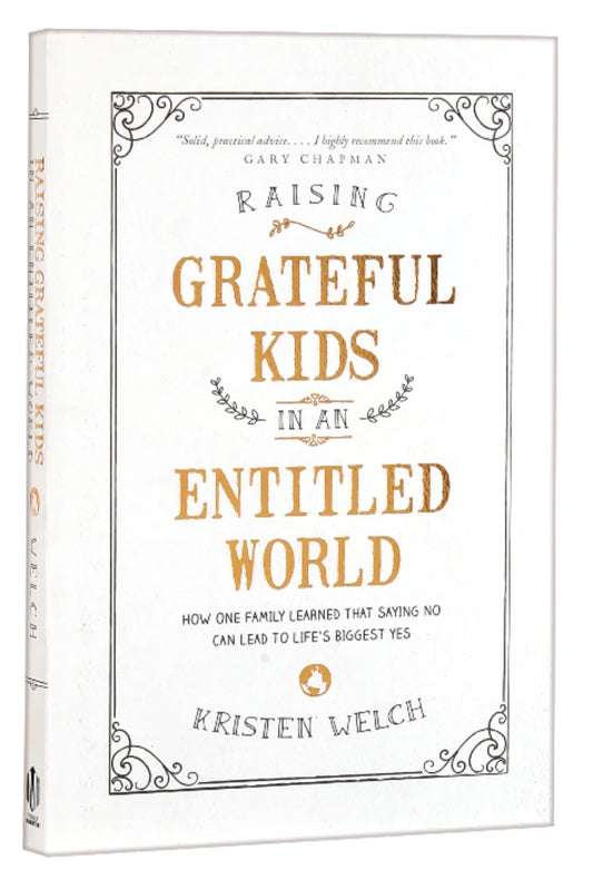 RAISING GRATEFUL KIDS IN AN ENTITLED WORLD