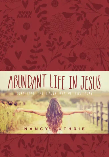 ABUNDANT LIFE IN JESUS