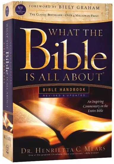 WHAT THE BIBLE IS ALL ABOUT NIV (REVISED AND UPDATED) (2011)