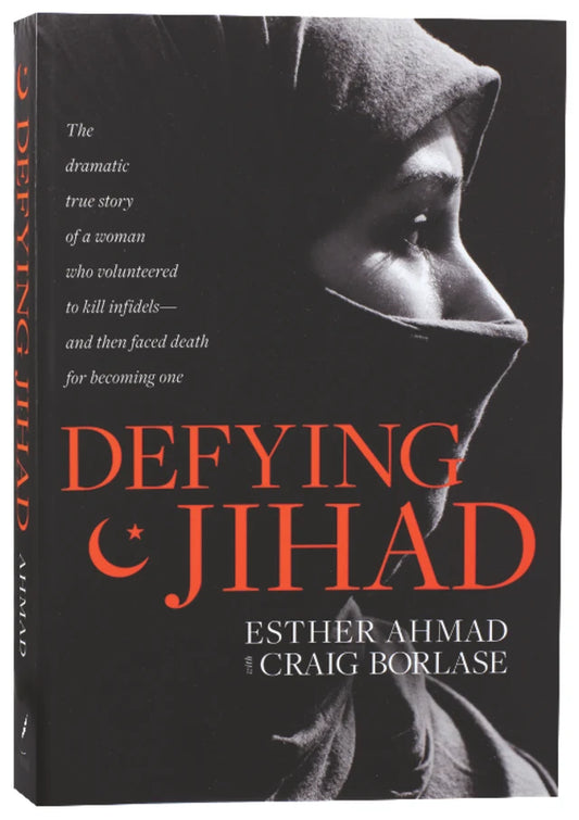 DEFYING JIHAD: THE DRAMATIC TRUE STORY OF A WOMAN WHO VOLUNTEERED TO