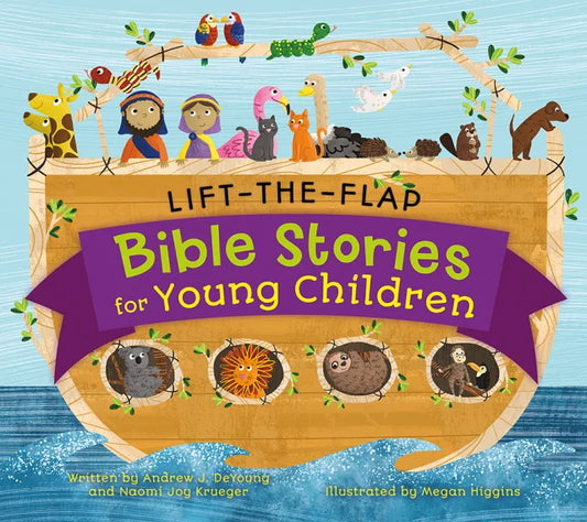 LIFT-THE-FLAP BIBLE STORIES FOR YOUNG CHILDREN