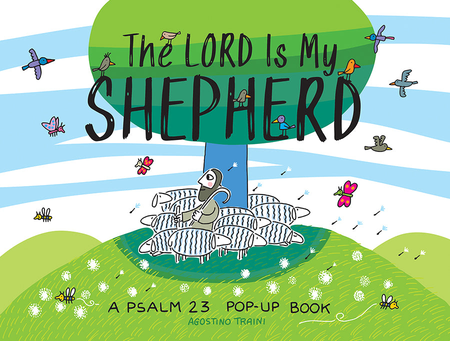 THE LORD IS MY SHEPHERD: A PSALM 23 POP-UP BOOK