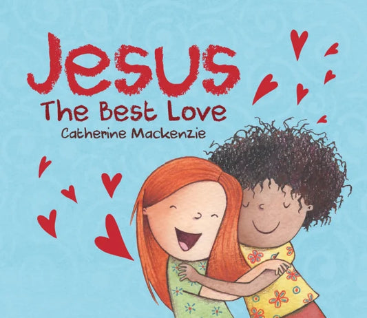 JESUS: THE BEST LOVE