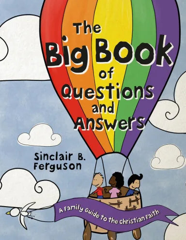 BIG BOOK OF QUESTIONS AND ANSWERS: A FAMILY GUIDE TO THE CHRISTIAN FAITH (BIG BOOKS SERIES)