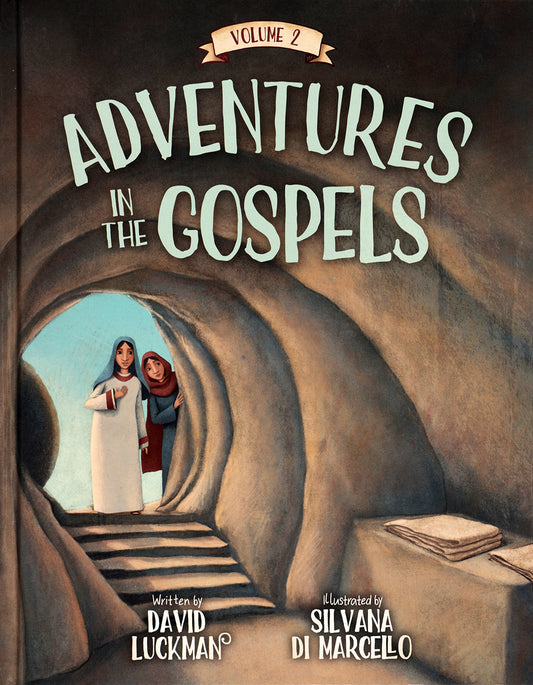 ADVENTURES IN THE GOSPELS VOL. 2