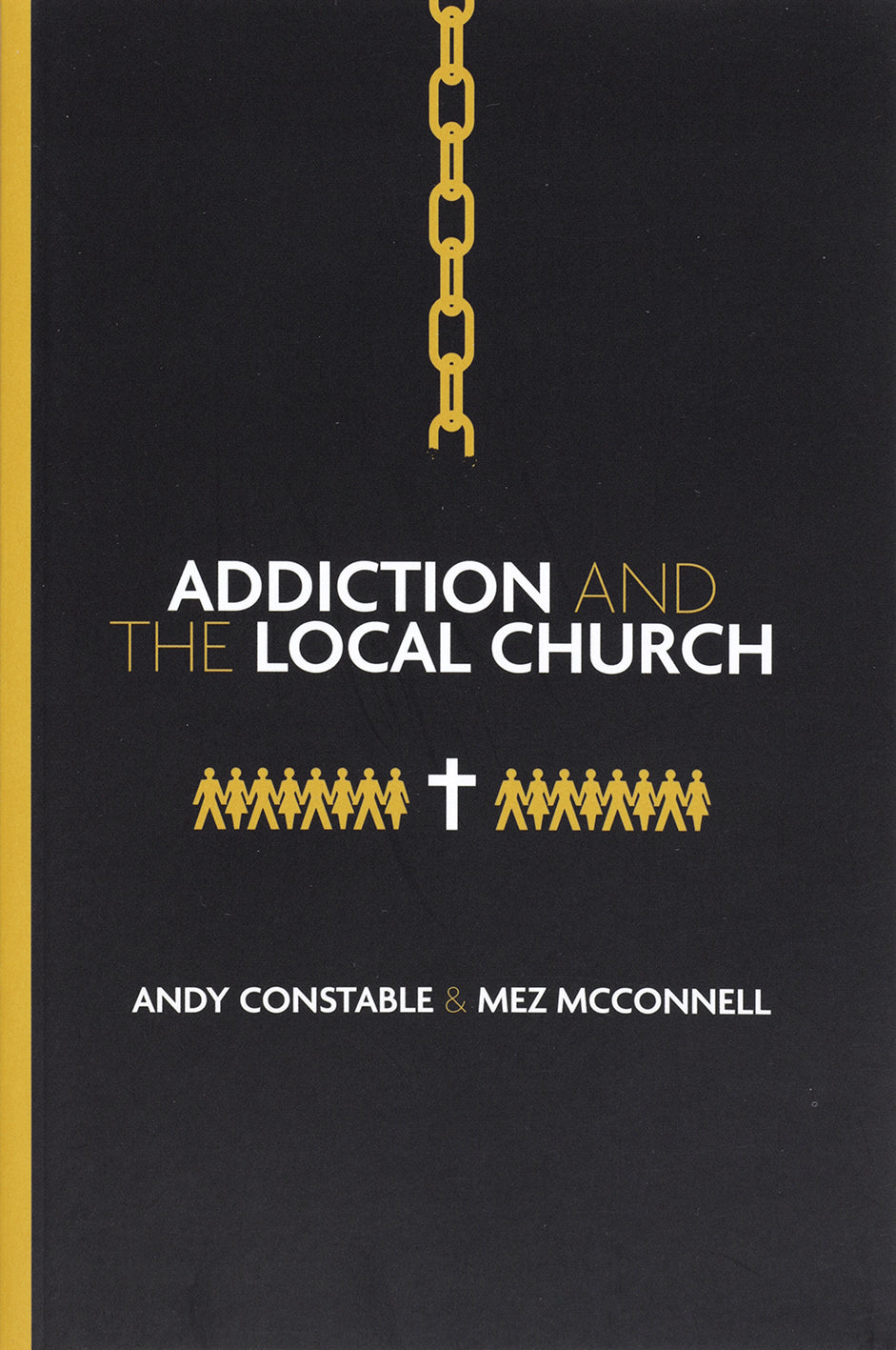 ADDICTION AND THE LOCAL CHURCH