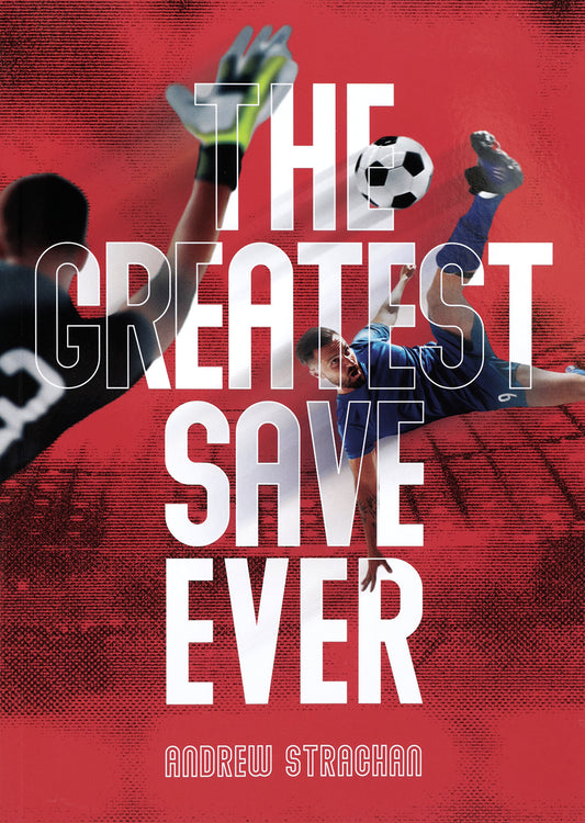 THE GREATEST SAVE EVER