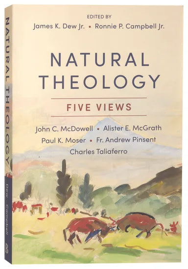 NATURAL THEOLOGY: FIVE VIEWS