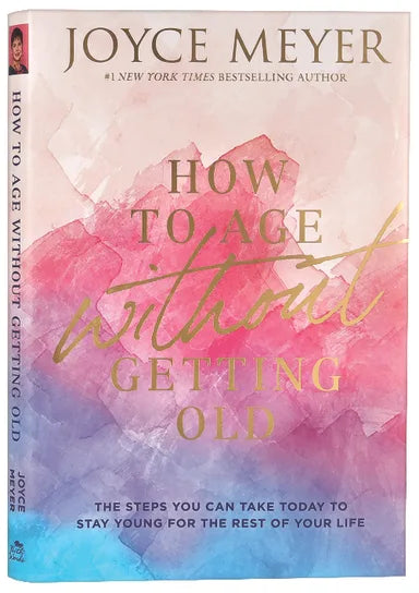 HOW TO AGE WITHOUT GETTING OLD: THE STEPS YOU CAN TAKE TODAY TO STAY YOUNG FOR THE REST OF YOUR LIFE (Copy)