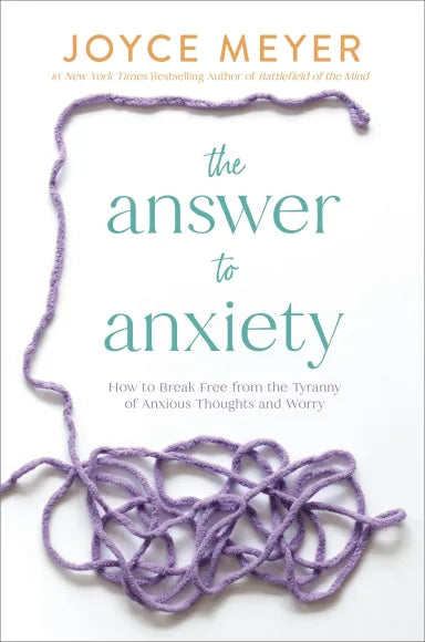 ANSWER TO ANXIETY  THE: HOW TO BREAK FREE FROM THE TYRANNY OF ANXIOUS