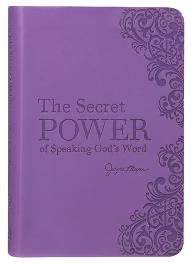 THE SECRET POWER OF SPEAKING GOD'S WORD