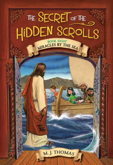 MIRACLES BY THE SEA (#08 IN THE SECRET OF THE HIDDEN SCROLLS SERIES)