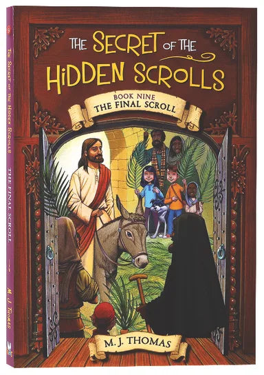 FINAL SCROLL (#09 IN THE SECRET OF THE HIDDEN SCROLLS SERIES)