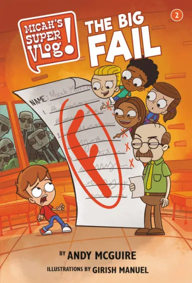 BIG FAIL  THE (#02 IN MICAH'S SUPER VLOG SERIES)
