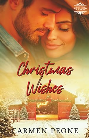 CHRISTMAS WISHES (#04 IN SEVEN TINE RANCH SERIES)