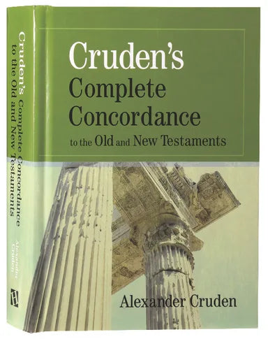 CRUDEN'S COMPLETE CONCORDANCE TO THE OLD AND NEW TESTAMENTS (KJV BASED)