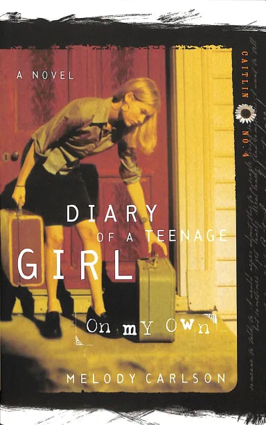 DIARY OF A TEENAGE GIRL CAITLIN #04:ON MY OWN