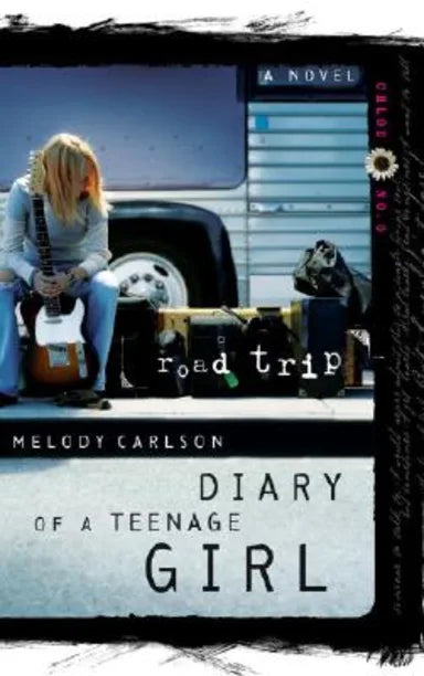 DIARY OF A TEENAGE GIRL CHLOE #03 ROAD TRIP