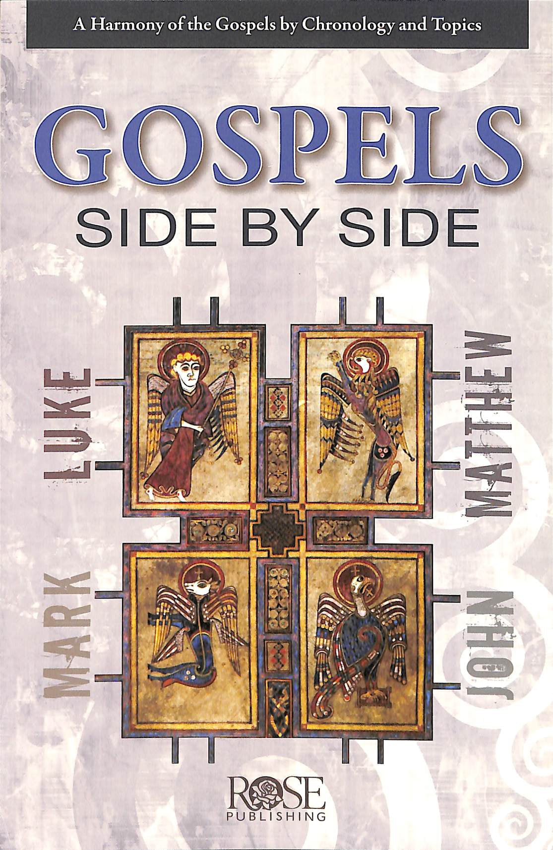 THE GOSPELS SIDE-BY-SIDE (ROSE GUIDE SERIES)