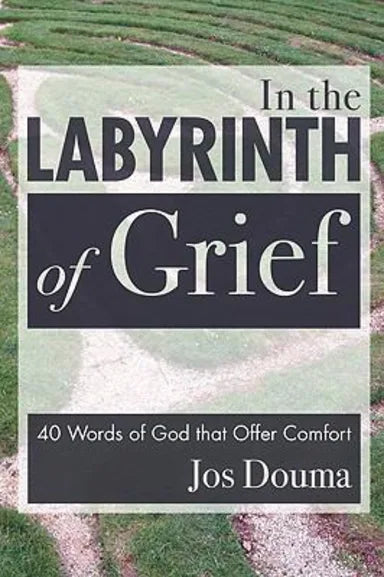 IN THE LABYRINTH OF GRIEF