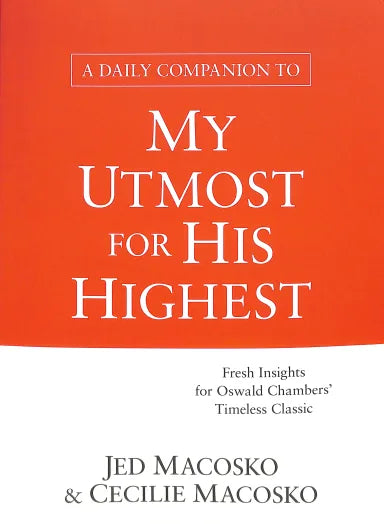 A DAILY COMPANION TO MY UTMOST FOR HIS HIGHEST