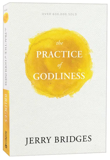 PRACTICE OF GODLINESS  THE