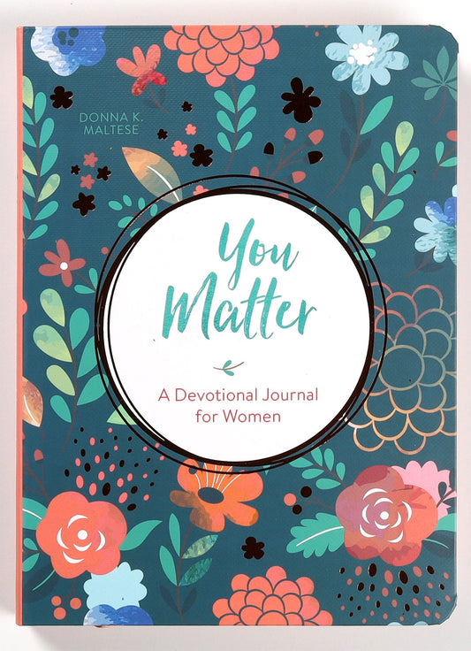 YOU MATTER: A DEVOTIONAL JOURNAL FOR WOMEN