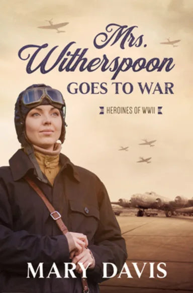 HWWII #04: MRS. WITHERSPOON GOES TO WAR