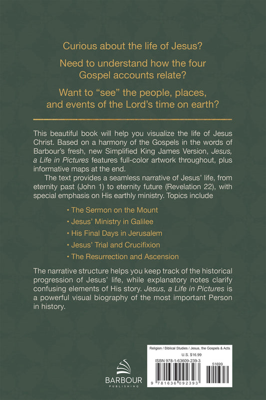 JESUS  A LIFE IN PICTURES: HIS COMPLETE STORY INTERWOVEN FROM THE BIBLICAL GOSPELS
