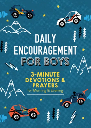 DAILY ENCOURAGEMENT FOR BOYS: 3-MINUTE DEVOTIONS AND PRAYERS FOR MORNING & EVENING (3 MINUTE DEVOTIONS SERIES)