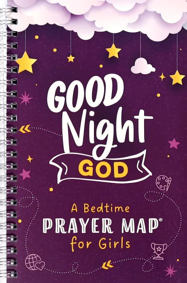 GOOD NIGHT GOD: A BEDTIME PRAYER MAP FOR GIRLS