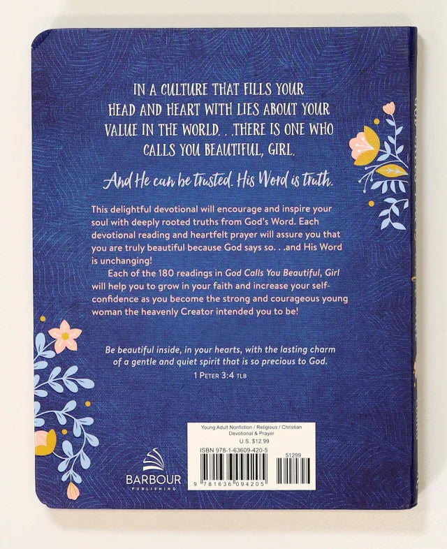 GOD CALLS YOU BEAUTIFUL: 180 DEVOTIONS AND PRAYERS FOR TEEN GIRLS