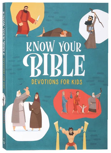 KNOW YOUR BIBLE DEVOTIONS FOR KIDS