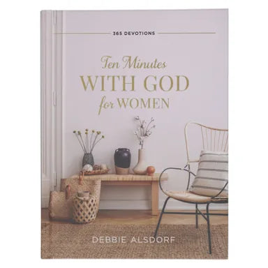 TEN MINUTES WITH GOD FOR WOMEN: 365 DEVOTIONS