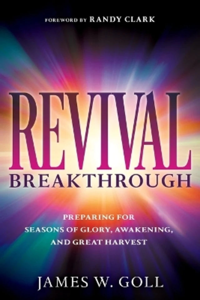 REVIVAL BREAKTHROUGH: PREPARING FOR SEASONS OF GLORY  AWAKENING  AND LONG DE