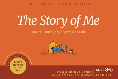 STORY OF ME: BABIES  BODIES  AND A VERY GOOD GOD (#01 IN GOD'S DESIGN FOR SEX SERIES)